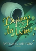 Cover: Dying to Win - Blackstone Publishing