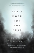 Cover: Let's Hope for the Best - Bloomsbury Publishing PLC