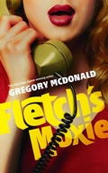Cover: Fletch's Moxie - Blackstone Publishing
