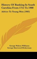 Cover: History Of Banking In South Carolina From 1712 To 1900 - Kessinger Publishing