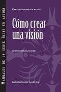 Cover: Creating a Vision (International Spanish) - Center for Creative Leadership