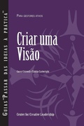 Cover: Creating a Vision (Portuguese for Europe) - Center for Creative Leadership