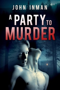 Enlarge image Cover: A Party to Murder - Dreamspinner Press