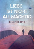Cover: Liebe ist nicht allm&auml;chtig - Dreamspinner Press