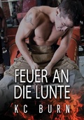 Cover: Feuer an die Lunte - Dreamspinner Press