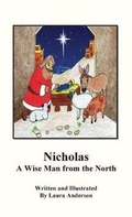 Cover: Nicholas A Wise Man of the North - Good Book Publisher