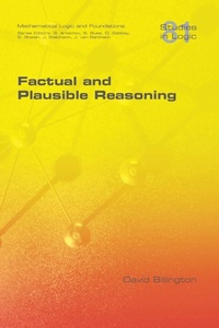 Enlarge image Cover: Factual and Plausible Reasoning - College Publications