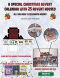 Cover: Crafts Kits for Kids (A special Christmas advent calendar with 25 advent houses - All you need to celebrate advent) - Kindergarten Workbooks