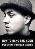 Cover: How to Hang the Moon - Spartan Press