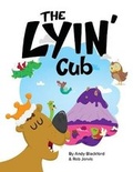 Cover: The Lyin' Cub - Handersen Publishing