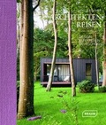 Cover: Architekten Reisen. Design-Refugien in Deutschland - Braun Publishing