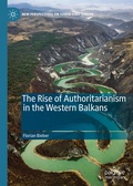 Cover: The Rise of Authoritarianism in the Western Balkans - Palgrave Pivot