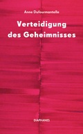 Cover: Verteidigung des Geheimnisses - Diaphanes