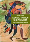 Cover: K&ouml;nige, Narren und Tr&auml;umer - Reimer Verlag