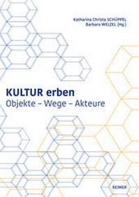 Abbildung von: Kultur erben - Reimer, Dietrich