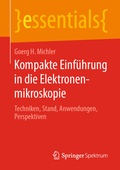 Cover: Kompakte Einf&uuml;hrung in die Elektronenmikroskopie - Springer Spektrum