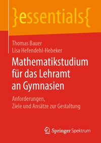 Abbildung von: Mathematikstudium für das Lehramt an Gymnasien - Springer Spektrum