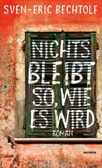 Enlarge image Cover: Nichts bleibt so, wie es wird - Haymon Verlag