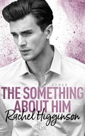 Cover: The Something About Him - LYX