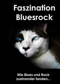 Abbildung von: Faszination Bluesrock - BoD - Books on Demand