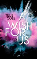 Cover: A Wish for Us - LYX