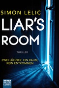 Cover: Liar's Room - Zwei L&uuml;gner, ein Raum, kein Entkommen - Bastei L&uuml;bbe
