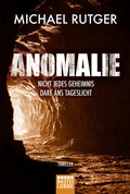 Cover: Anomalie - Nicht jedes Geheimnis darf ans Tageslicht - L&uuml;bbe