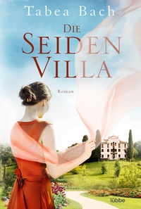 Abbildung von: Die Seidenvilla - Lübbe