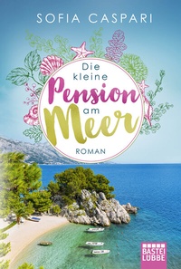 Abbildung von: Die kleine Pension am Meer - Lübbe