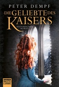 Cover: Die Geliebte des Kaisers - Bastei L&uuml;bbe