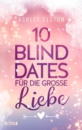 Cover: 10 Blind Dates f&uuml;r die gro&szlig;e Liebe - ONE