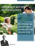Cover: Gesundheit aus der Apotheke Gottes - epubli