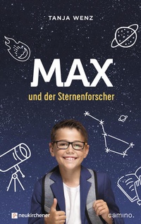 Abbildung von: Max und der Sternenforscher - Neukirchener Verlag
