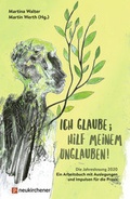 Cover: Ich glaube; hilf meinem Unglauben! - Neukirchener Verlag