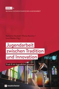 Cover: Jugendarbeit zwischen Tradition und Innovation - Neukirchener Verlag