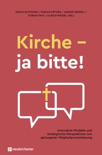Enlarge image Cover: Kirche - ja bitte! - Neukirchener Verlag