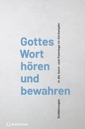 Cover: Gottes Wort h&ouml;ren und bewahren - Neukirchener Verlag