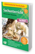 Cover: Arbeitsmaterial Grundschule. Sachunterricht: Der Wolf. - Don Bosco Medien