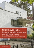 Cover: NEUES WOHNEN Innovative Wohnformen der 1920er Jahre - Mann, Gebr.