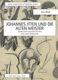 Cover: Johannes Itten und die alten Meister - Mann, Gebr.