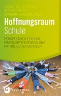 Cover: Hoffnungsraum Schule - Matthias-Gr&uuml;newald