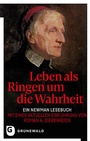 Cover: Leben als Ringen um die Wahrheit - Matthias-Grünewald
