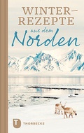 Bild: Winterrezepte aus dem Norden - Jan Thorbecke Verlag