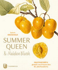 Abbildung von: Summer Queen & Maiden Blush - Jan Thorbecke Verlag