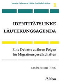 Enlarge image Cover: Identitätslinke Läuterungsagenda - ibidem-Sachbuch