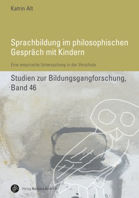 Abbildung von: Sprachbildung im philosophischen Gespräch mit Kindern - Verlag Barbara Budrich