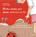 Cover: Manka, monka, mier komm, suchen wir ein Tier - Papierfresserchens MTM-Verlag