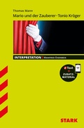 Cover: STARK Thomas Mann: Mario und der Zauberer, Tonio Kr&ouml;ger - Deutsch - Interpretationen - Stark Verlag