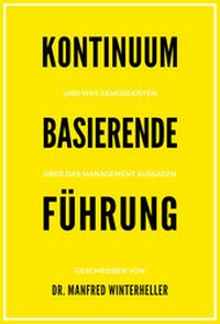Abbildung von: Kontinuum basierende Führung - winterheller management