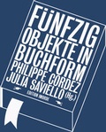 Cover: F&uuml;nfzig Objekte in Buchform - Edition Imorde